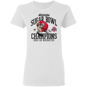 Ohio State Buckeyes Allstate Sugar Bowl Champions 2021 Go Buckeyes Shirt