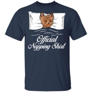Yorkshire Terrier Official Napping shirt