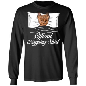 Yorkshire Terrier Official Napping shirt
