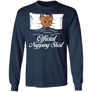 Yorkshire Terrier Official Napping shirt