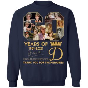 60 Years Of 1961-2021 Diana Frances Spencer Thank You For The Memories Signature Shirt