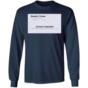 Trump Twitter Account Suspended Shirt