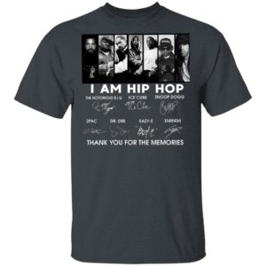 I Am Hip Hop Thank You For The Memories Signatures Shirt