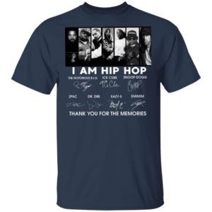 I Am Hip Hop Thank You For The Memories Signatures Shirt
