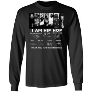 I Am Hip Hop Thank You For The Memories Signatures Shirt