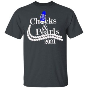 Chucks And Pearls 2021 Shirt