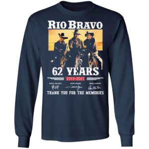 Rio Bravo 62 Years 1959 2020 Thank You For The Memories Signatures shirt