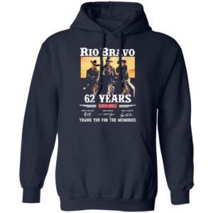 Rio Bravo 62 Years 1959 2020 Thank You For The Memories Signatures shirt
