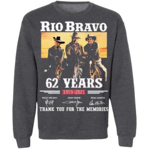 Rio Bravo 62 Years 1959 2020 Thank You For The Memories Signatures shirt