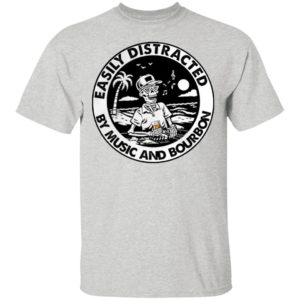 Skeleton Easily Distracted By Music And Bourbon Shirt