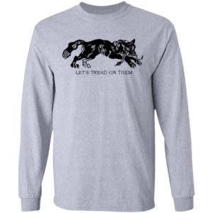Tiger Let’S Tread On Them Shirt