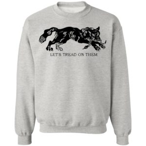 Tiger Let’S Tread On Them Shirt