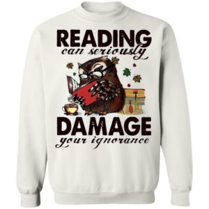 Owl Reading Can Seriously Damage Your Ignorance Shirt