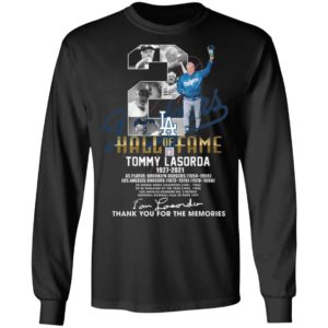 2 Los Angeles Dodgers Hall Of Fame Tommy Lasorda 1927 2021 Thank You For The Memories Signature Shirt