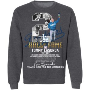 2 Los Angeles Dodgers Hall Of Fame Tommy Lasorda 1927 2021 Thank You For The Memories Signature Shirt