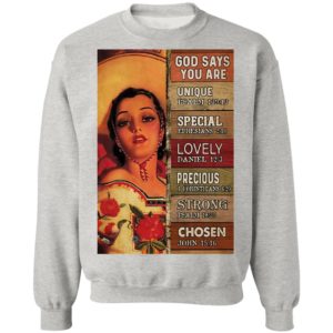 God Says You Are Unique Special Lovely Precious Strong Chosen Mexican Cowgirl shirt