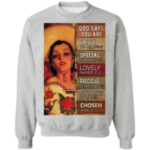 God Says You Are Unique Special Lovely Precious Strong Chosen Mexican Cowgirl shirt