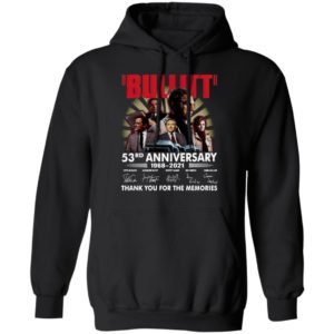 Bullitt 53Rd Anniversary 1968 2021 Thank You For The Memories Signatures Shirt