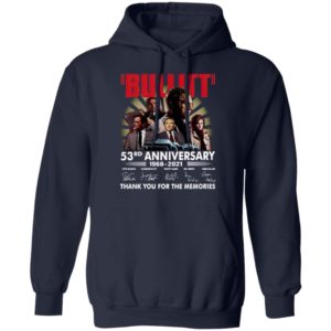 Bullitt 53Rd Anniversary 1968 2021 Thank You For The Memories Signatures Shirt