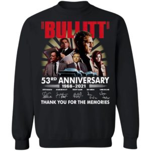 Bullitt 53Rd Anniversary 1968 2021 Thank You For The Memories Signatures Shirt