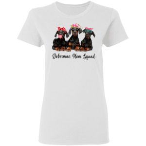 Doberman Mom Squad Flower Shirt