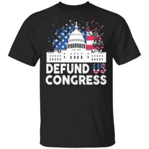 Defund Congress American Flag Shirt