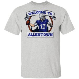 Josh Allen Welcome to Allentown shirt