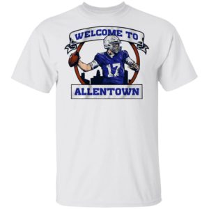 Josh Allen Welcome to Allentown shirt