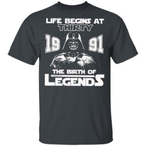 The Mandalorian Life Begins At Thirty 1991 The Birth Of Legend Shirt