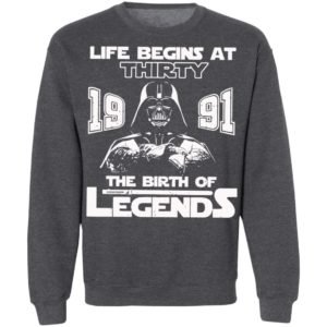 The Mandalorian Life Begins At Thirty 1991 The Birth Of Legend Shirt