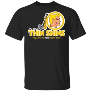 The White Thin Skins Hey I’M The Real Victim Here Shirt