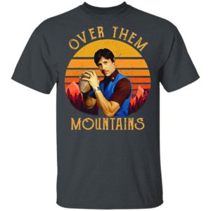 Uncle Rico Over Them Mountains Sunset Shirt