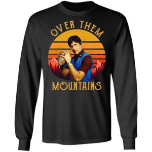 Uncle Rico Over Them Mountains Sunset Shirt