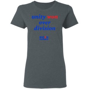nity Won Over Division Biden Harris Shirt