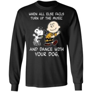 Snoopy And Charlie Brown When All Else Fails Turn Up The Music Shirt