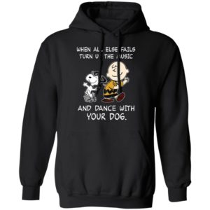 Snoopy And Charlie Brown When All Else Fails Turn Up The Music Shirt