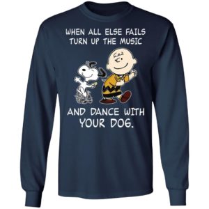 Snoopy And Charlie Brown When All Else Fails Turn Up The Music Shirt