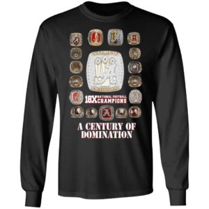 18x National Football Champions A Century Of Domination Shirt