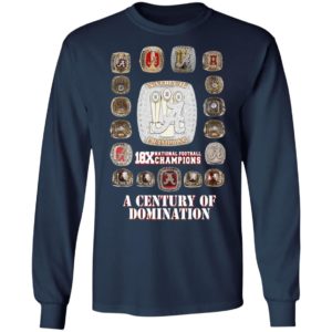 18x National Football Champions A Century Of Domination Shirt