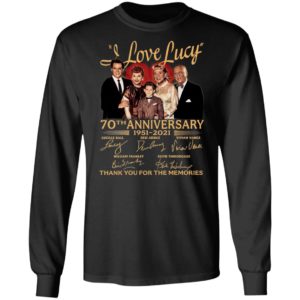 I Love Lucy 70Th Aniversary 1951 2021 Thank You For The Memories Signatures Shirt