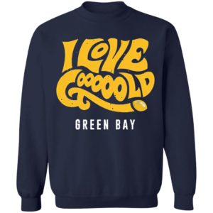 I Love Gooooold Green Bay 2021 T-Shirt