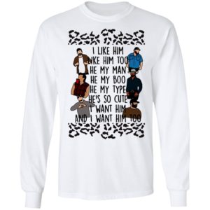 I Like Him He My Man He My Boo I Want Him Too Shirt