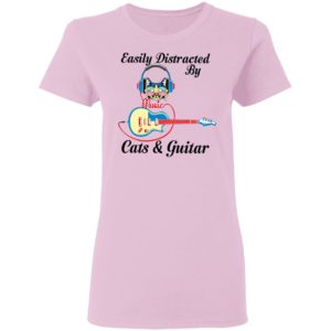 Cat Listen To Music Easily Distracted By Cats And Guitar Shirt
