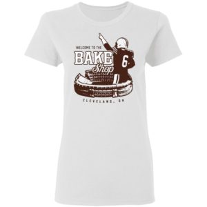 Welcome To The Bake Shop Cleveland Oh 2021 Shirt