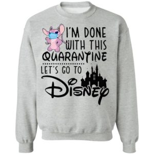 Angel Lilo I'm Done With This Quarantine Let's Go To Disney Shirt