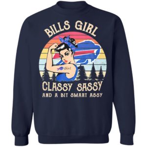 Strong Girl Bills Girl Classy Sassy And A Bit Smart Assy Vintage 2021 Shirt