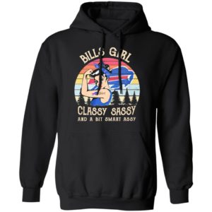 Strong Girl Bills Girl Classy Sassy And A Bit Smart Assy Vintage 2021 Shirt