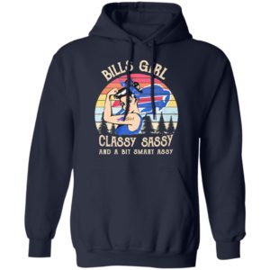 Strong Girl Bills Girl Classy Sassy And A Bit Smart Assy Vintage 2021 Shirt