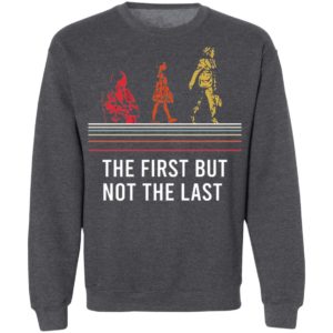 The First But Not The Last Kamala Shirt