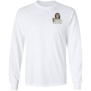 Kamala Harris 2021 The First But Not The Last Shirt